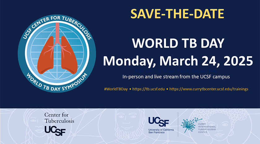 save the date 2025 world tb day at and from UCSF campus on march 24 2025 